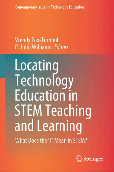 Wendy Fox-Turnbull, P. John Williams - Locating Technology Education in STEM Teaching and Learning, Inbunden