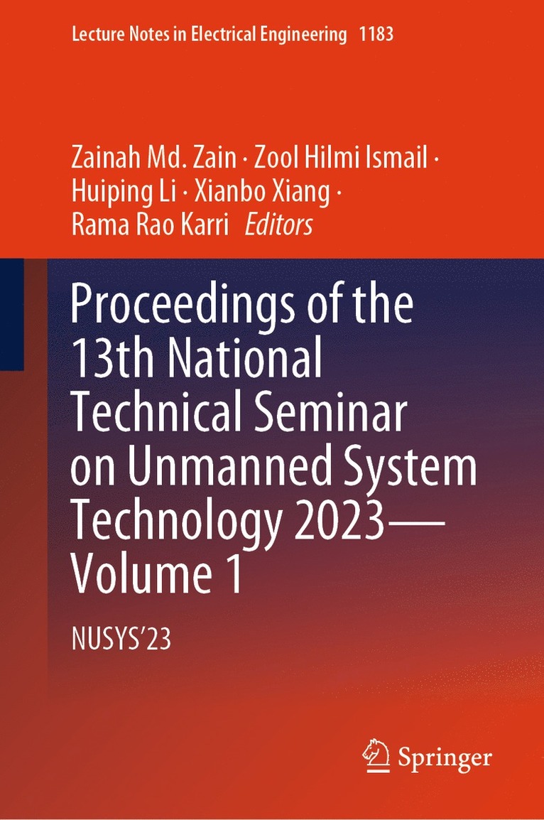 Proceedings of the 13th National Technical Seminar on Unmanned System Technology 2023Volume 1 1