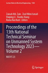 bokomslag Proceedings of the 13th National Technical Seminar on Unmanned System Technology 2023Volume 2