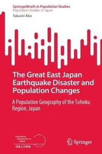 bokomslag Great East Japan Earthquake Disaster and Population Changes