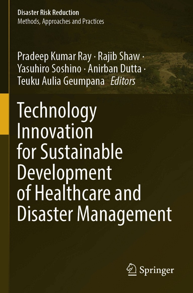 Pradeep Kumar Ray, Rajib Shaw, Yasuhiro Soshino, Anirban Dutta, Teuku Aulia Geumpana - Technology Innovation for Sustainable Development of Healthcare and Disaster Management, Häftad. Tillgänglighet: Lägg i varukorg