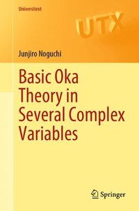 bokomslag Basic Oka Theory in Several Complex Variables