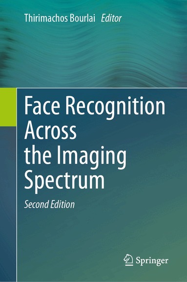 Thirimachos Bourlai - Face Recognition Across the Imaging Spectrum, Inbunden