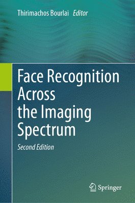 bokomslag Face Recognition Across the Imaging Spectrum