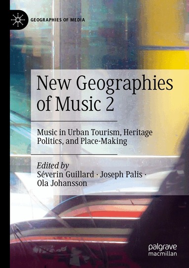 Séverin Guillard, Joseph Palis, Ola Johansson - New Geographies of Music 2, Inbunden