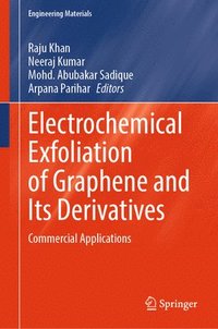 bokomslag Electrochemical Exfoliation of Graphene and Its Derivatives