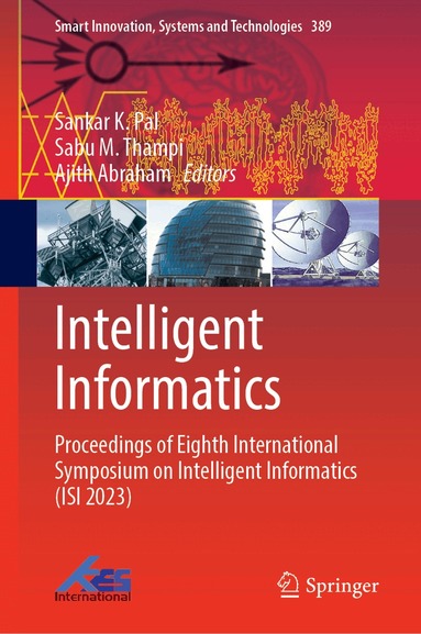 Sankar K. Pal, Sabu M. Thampi, Ajith Abraham - Intelligent Informatics, Inbunden