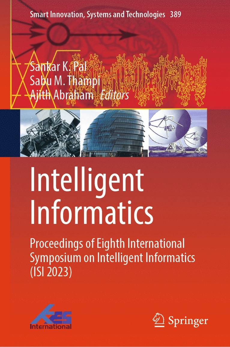 Sankar K. Pal, Sabu M. Thampi, Ajith Abraham - Intelligent Informatics, Inbunden