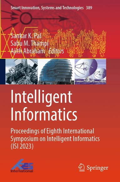 Sankar K. Pal, Sabu M. Thampi, Ajith Abraham - Intelligent Informatics, Häftad