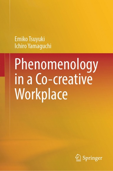 bokomslag Phenomenology in a Co-creative Workplace