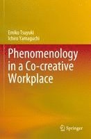 bokomslag Phenomenology in a Co-creative Workplace