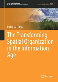 bokomslag Transforming Spatial Organization in the Information Age