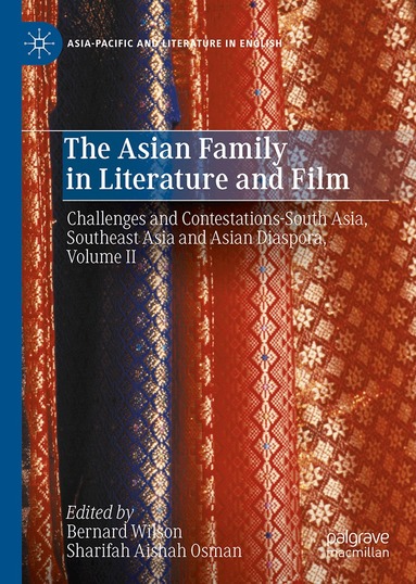 Bernard Wilson, Sharifah Aishah Osman - Asian Family in Literature and Film, Inbunden