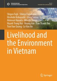 bokomslag Livelihood and the Environment in Vietnam
