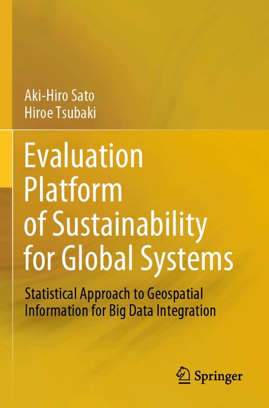 Aki-Hiro Sato, Hiroe Tsubaki - Evaluation Platform of Sustainability for Global Systems, Häftad