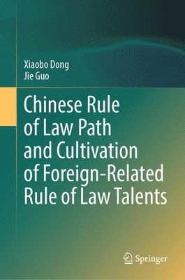 Chinese Rule of Law Path and Cultivation of Foreign-Related Rule of Law Talents 1