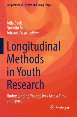 bokomslag Longitudinal Methods in Youth Research: Understanding Young Lives Across Time and Space
