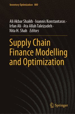 bokomslag Supply Chain Finance Modelling and Optimization