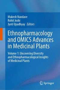 bokomslag Ethnopharmacology and OMICS Advances in Medicinal Plants Volume 1