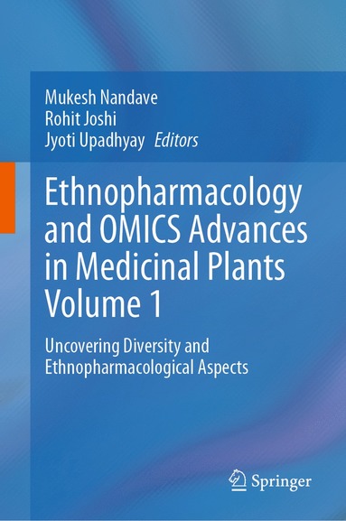 bokomslag Ethnopharmacology and OMICS Advances in Medicinal Plants Volume 1