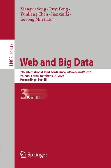 Xiangyu Song, Ruyi Feng, Yunliang Chen, Jianxin Li, Geyong Min - Web and Big Data, Häftad