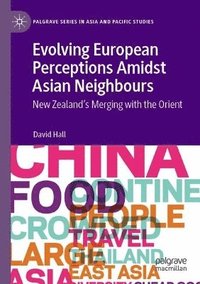 bokomslag Evolving European Perceptions Amidst Asian Neighbours