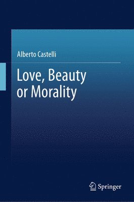 Love, Beauty or Morality 1
