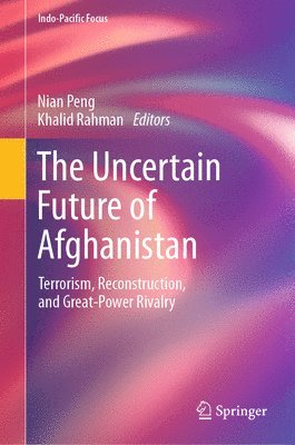 bokomslag The Uncertain Future of Afghanistan