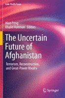 bokomslag The Uncertain Future of Afghanistan