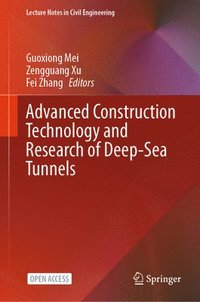 bokomslag Advanced Construction Technology and Research of Deep-Sea Tunnels