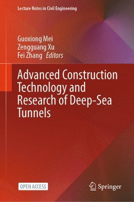 bokomslag Advanced Construction Technology and Research of Deep-Sea Tunnels