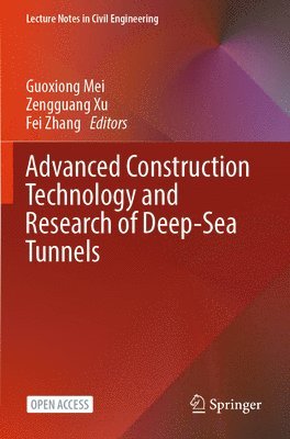 bokomslag Advanced Construction Technology and Research of Deep-Sea Tunnels