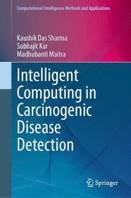 bokomslag Intelligent Computing in Carcinogenic Disease Detection