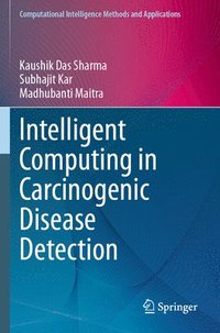 bokomslag Intelligent Computing in Carcinogenic Disease Detection