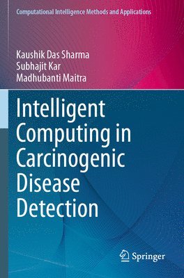 bokomslag Intelligent Computing in Carcinogenic Disease Detection