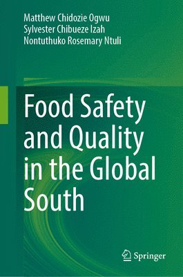 Food Safety and Quality in the Global South 1