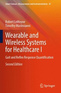 bokomslag Wearable and Wireless Systems for Healthcare I: Gait and Reflex Response Quantification