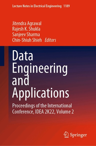 Jitendra Agrawal, Rajesh K. Shukla, Sanjeev Sharma, Chin-Shiuh Shieh - Data Engineering and Applications, Inbunden