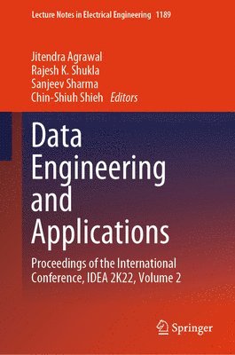 Jitendra Agrawal, Rajesh K. Shukla, Sanjeev Sharma, Chin-Shiuh Shieh - Data Engineering and Applications, Inbunden