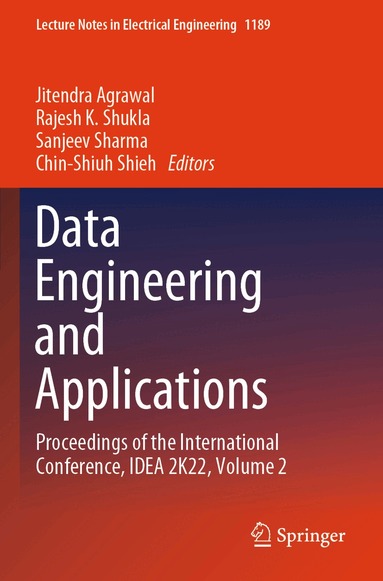 Jitendra Agrawal, Rajesh K. Shukla, Sanjeev Sharma, Chin-Shiuh Shieh - Data Engineering and Applications, Häftad