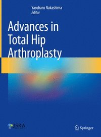 bokomslag Advances in Total Hip Arthroplasty