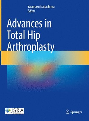 bokomslag Advances in Total Hip Arthroplasty