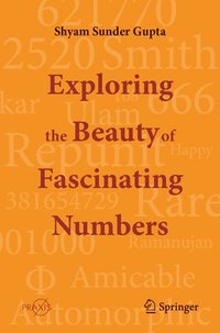 bokomslag Exploring the Beauty of Fascinating Numbers