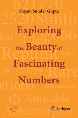 bokomslag Exploring the Beauty of Fascinating Numbers