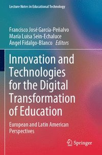 bokomslag Innovation and Technologies for the Digital Transformation of Education: European and Latin American Perspectives