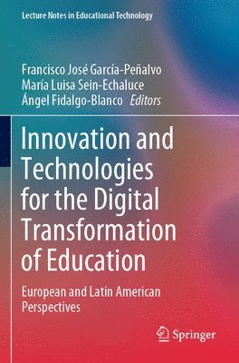 bokomslag Innovation and Technologies for the Digital Transformation of Education: European and Latin American Perspectives