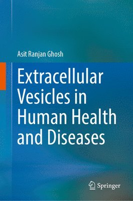Extracellular Vesicles in Human Health and Diseases 1