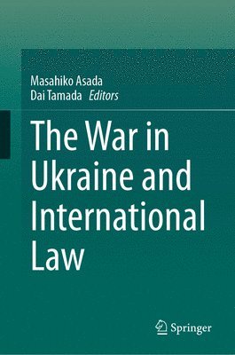 The War in Ukraine and International Law 1