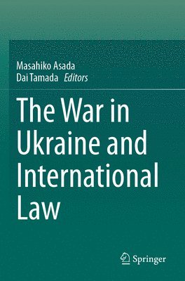 bokomslag The War in Ukraine and International Law