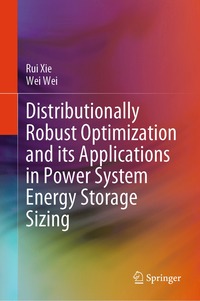 bokomslag Distributionally Robust Optimization and its Applications in Power System Energy Storage Sizing